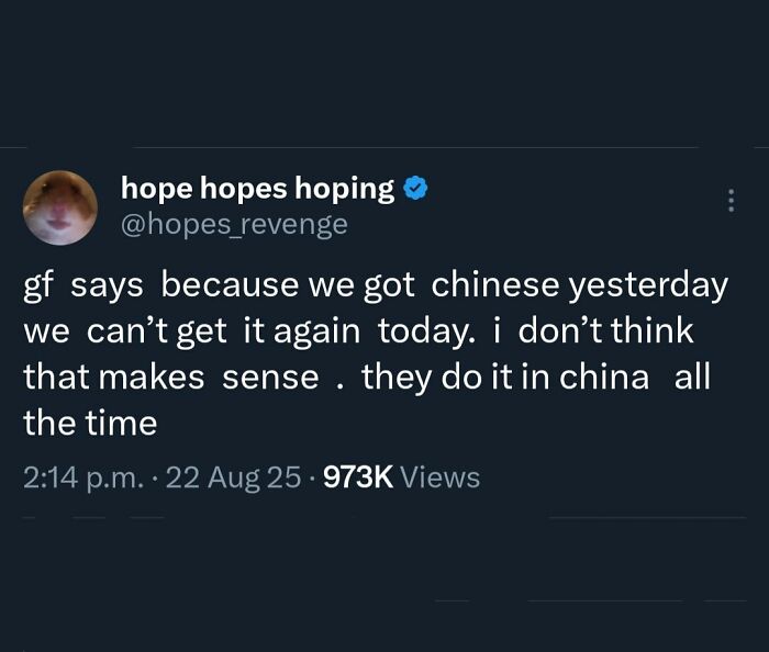 Tweet about girlfriend's logic on eating Chinese food, showcasing humor and cynicism in a social media meme format.