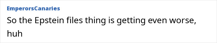 Screenshot of a forum comment by EmperorsCanaries mentioning Epstein files worsening, related to Elon Musk&rsquo;s daughter and UFO files.