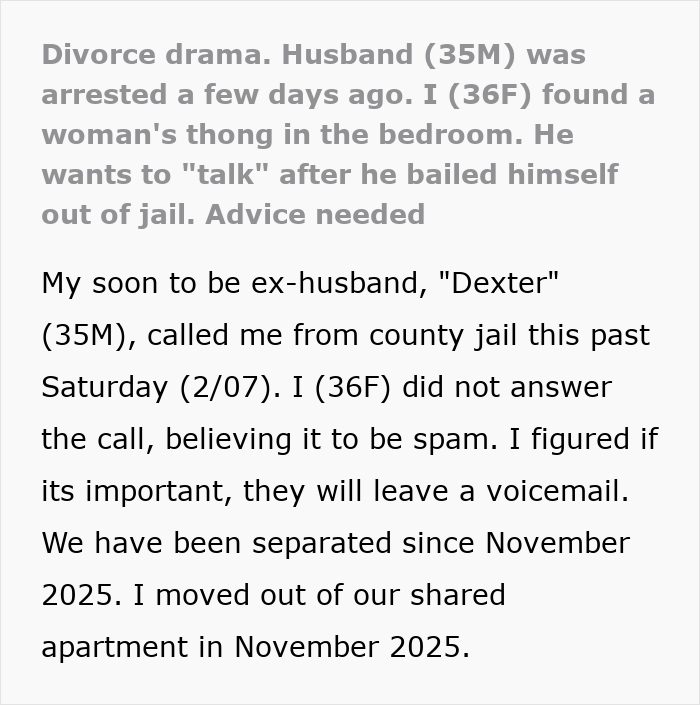 Estranged wife checks on jailed husband&rsquo;s cats, finds black thong, and suspects he&rsquo;s not exactly sad about situation.