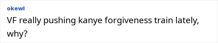 Comment mentioning Kanye forgiveness and questioning Vanity Fair’s role, related to Bianca Censori bold outfits and Venice incident.