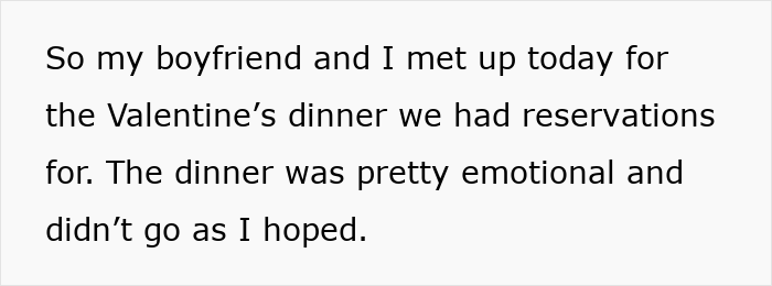 Text on a white background describing a woman’s emotional Valentine’s dinner with her boyfriend who acted like a jerk.