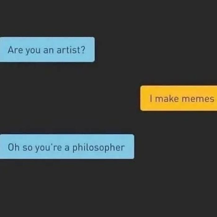 Text message conversation with a cynical tone about making memes and being called a philosopher.