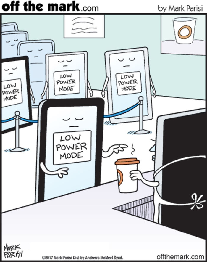 Comic showing smartphones in low power mode waiting in line at a coffee shop, illustrating technology and internet life humor.