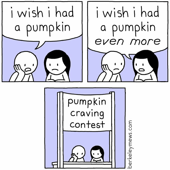 Two people wishing for a pumpkin, then sitting together at a pumpkin craving contest in a darkly funny comic.