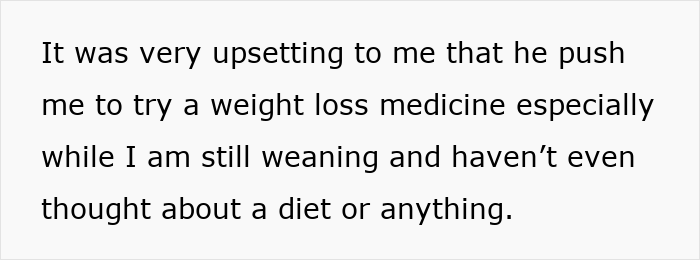 Text showing a woman upset about being pressured to use weight loss medicine while still breastfeeding and not ready to diet.