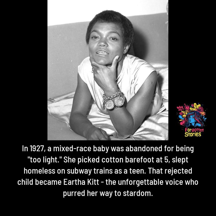 Black and white image of Eartha Kitt with text about forgotten stories of her challenging childhood and rise to stardom.
