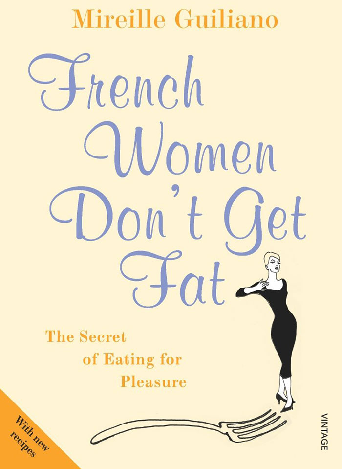 Book cover for French Women Don&rsquo;t Get Fat by Mireille Guiliano with illustration of a woman in black dress and a fork.