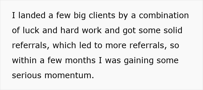 Text excerpt showing employee gaining serious momentum from big clients and referrals through hard work and luck.