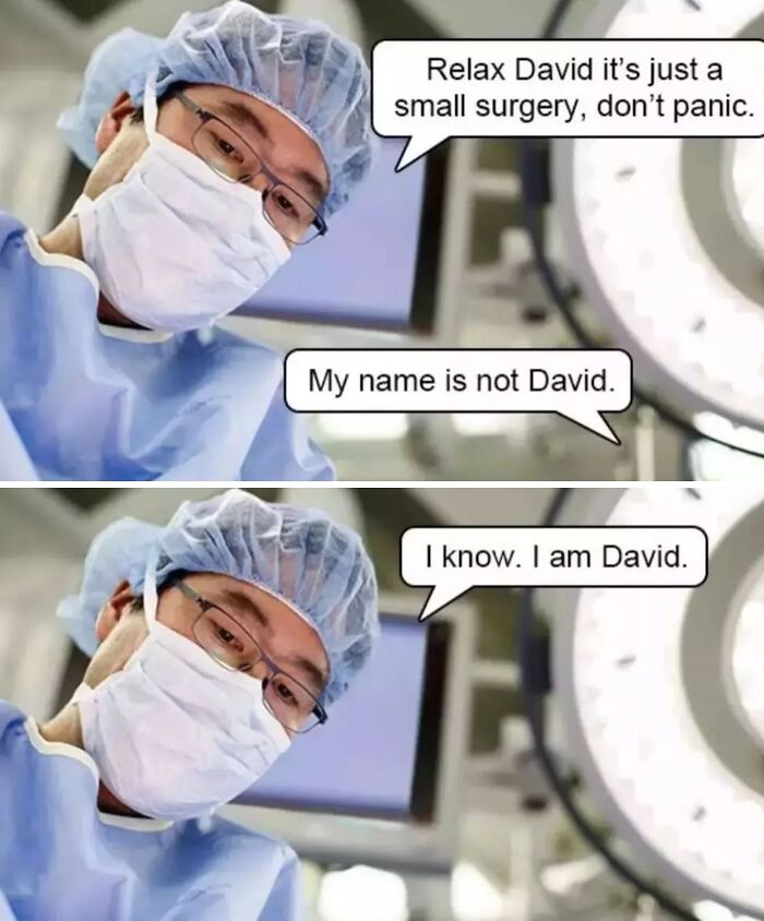 Surgeon in scrubs and mask speaking in a humorous healthcare meme about mistaken identity during surgery.