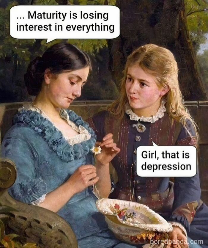 Two women in a classical painting with modern humor memes about maturity and depression combining art and humor.