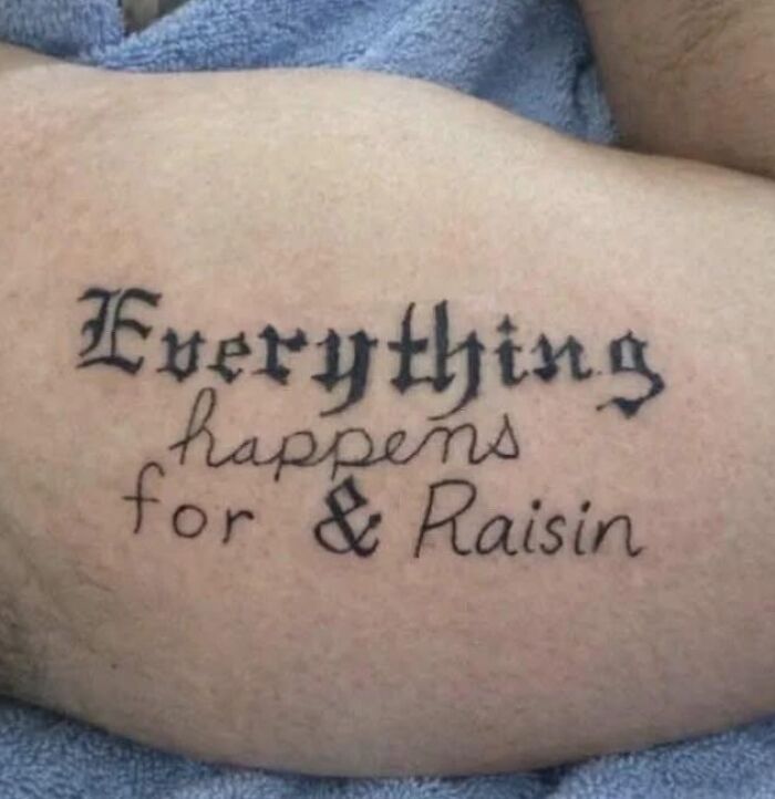 Tattoo with misspelled phrase showing bad tattoos that prove thinking first is optional on a person's arm.