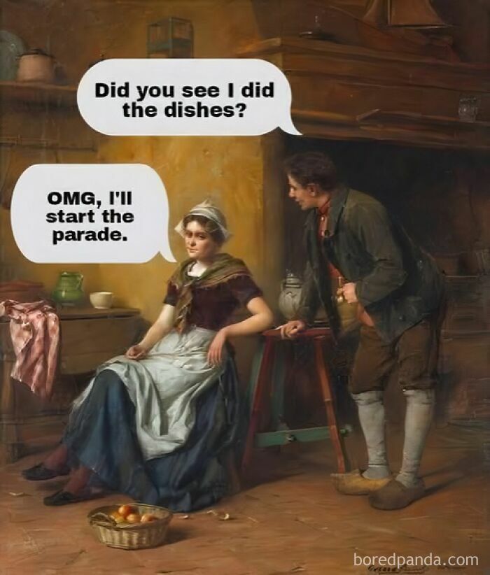 Classical painting with modern humor meme featuring a woman and man in a rustic interior discussing chores playfully.