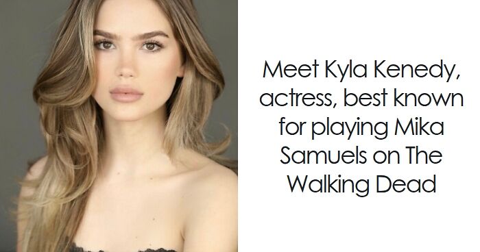 Kyla Kenedy: Bio And Career Highlights