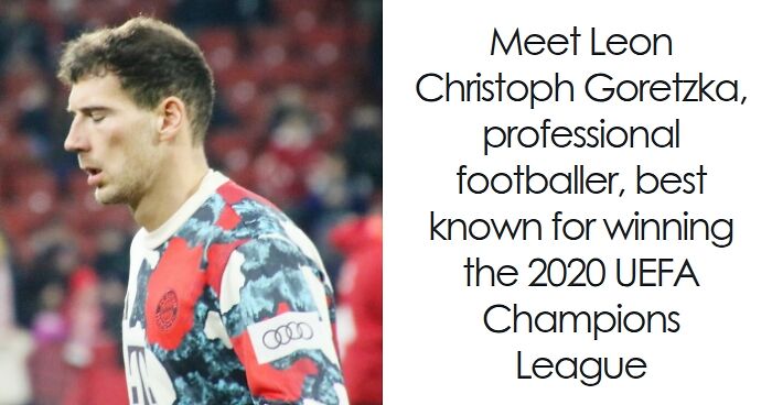 Leon Goretzka: Bio And Career Highlights