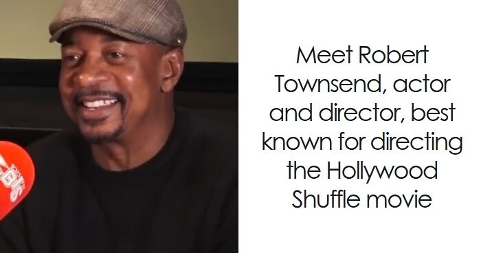 Robert Townsend: Bio And Career Highlights