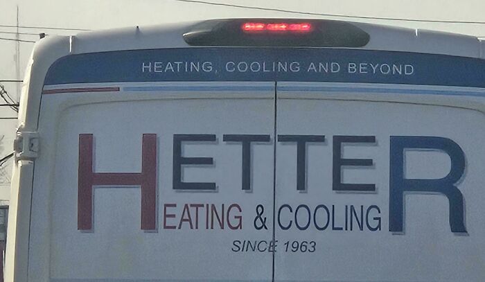 Hilariously unhinged design fail on a white van with misspelled company name HETTER instead of BETTER for heating and cooling.