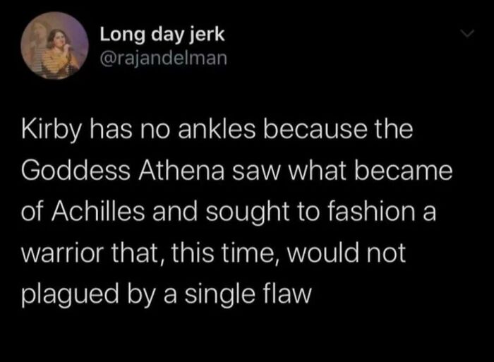 Screenshot of a humorous tweet referencing unhinged sentences involving Kirby, Goddess Athena, and Achilles.