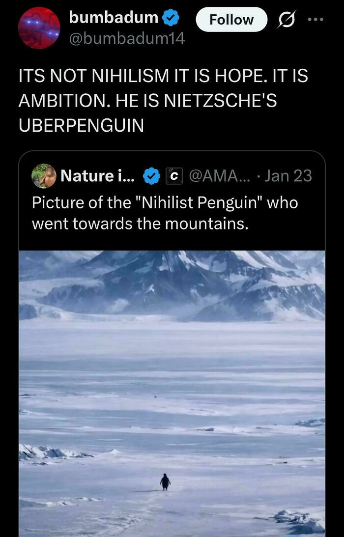 Tweet about Nietzsche's uberpenguin with a lone penguin in snowy mountains, an unhinged sentence leaving readers speechless.