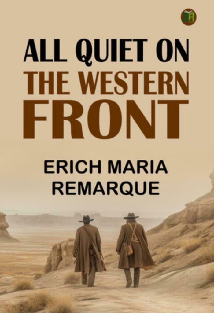 Book cover of All Quiet on the Western Front showing two men in long coats walking in a barren desert landscape.