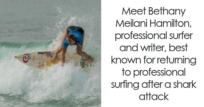 Bethany Hamilton: Bio And Career Highlights