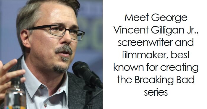 Vince Gilligan: Bio And Career Highlights