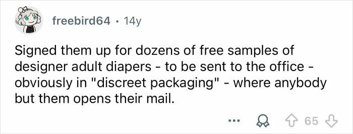 Reddit user shares petty revenge by signing boss up for free samples of adult diapers sent discreetly to office.
