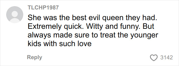 Comment praising the Disneyland evil queen for being witty, quick, and loving toward younger kids before her controversial firing.