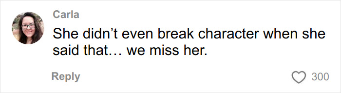 Comment from Carla expressing missing the Ex-Disneyland Evil Queen who stayed in character despite controversy and firing.