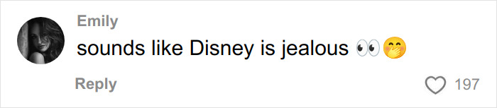 Screenshot of a social media comment reading sounds like Disney is jealous with eye and thinking face emojis, related to ex-Disneyland Evil Queen.