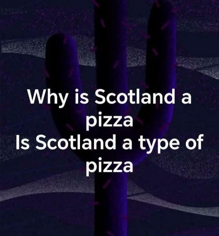 Humorous text about confusing Scotland with pizza, illustrating boomers' struggles with technology and misunderstandings.