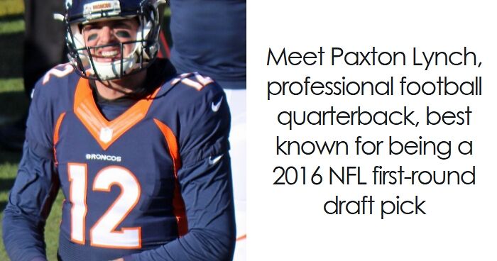 Paxton Lynch: Bio And Career Highlights