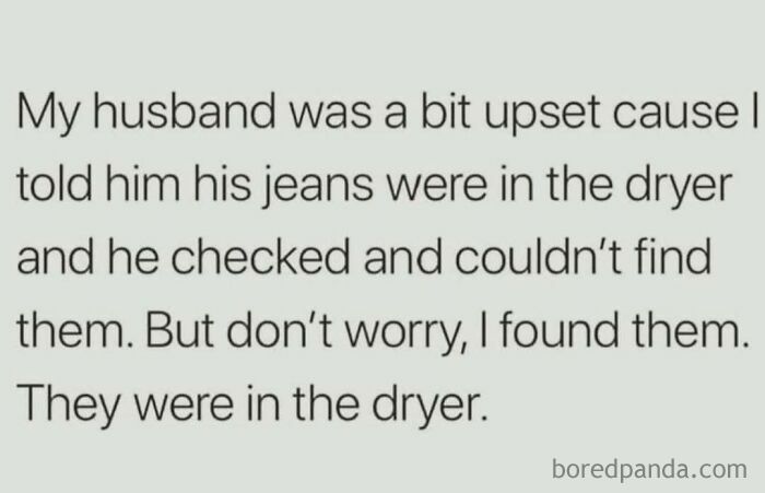 Funny and chaotic marriage meme about a husband upset over missing jeans in the dryer, highlighting humorous relationship moments.
