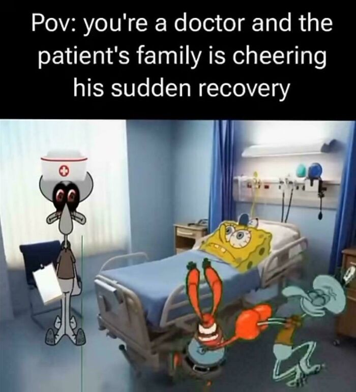 A cartoon of SpongeBob in a hospital bed with Squidward as a doctor, and other characters cheering, representing people explaining the joke.