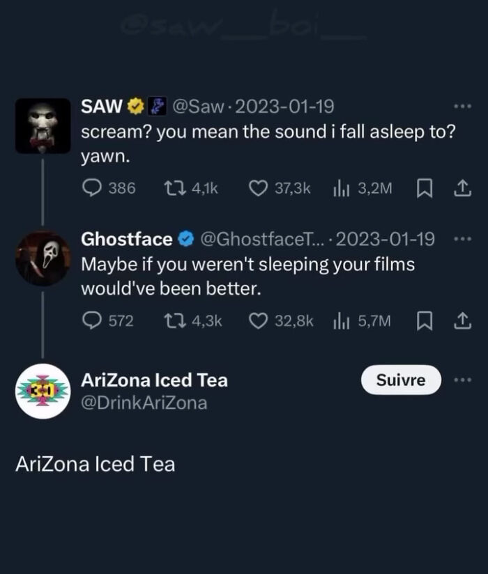 A Twitter conversation between Saw, Ghostface, and Arizona Iced Tea, where people required an explanation of the joke.