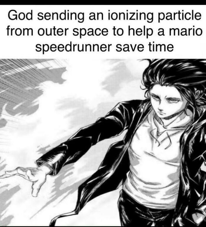 An anime character reaching out, with text about God sending an ionizing particle, people need to explain the joke.