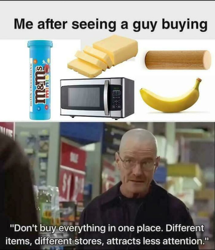 A meme using Breaking Bad to explain the joke of buying suspicious items in different stores.