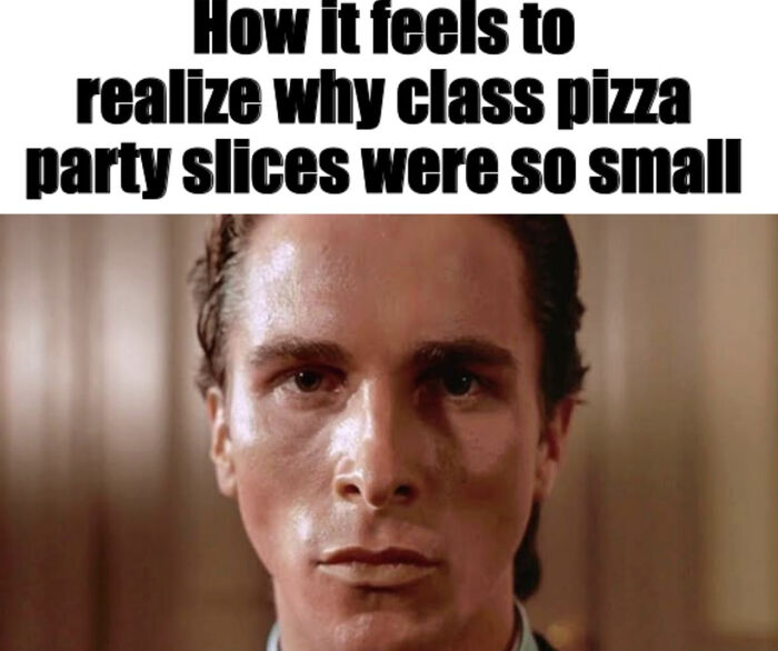 A meme with a surprised man realizing why class pizza party slices were so small, needing someone to explain the joke.