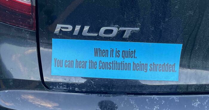 Bumper sticker warning about the Constitution being shredded quietly