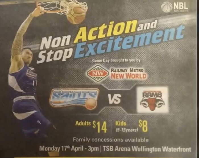 Basketball sign with the phrase non action and stop excitement, a comedic gold example of signs that went wrong.