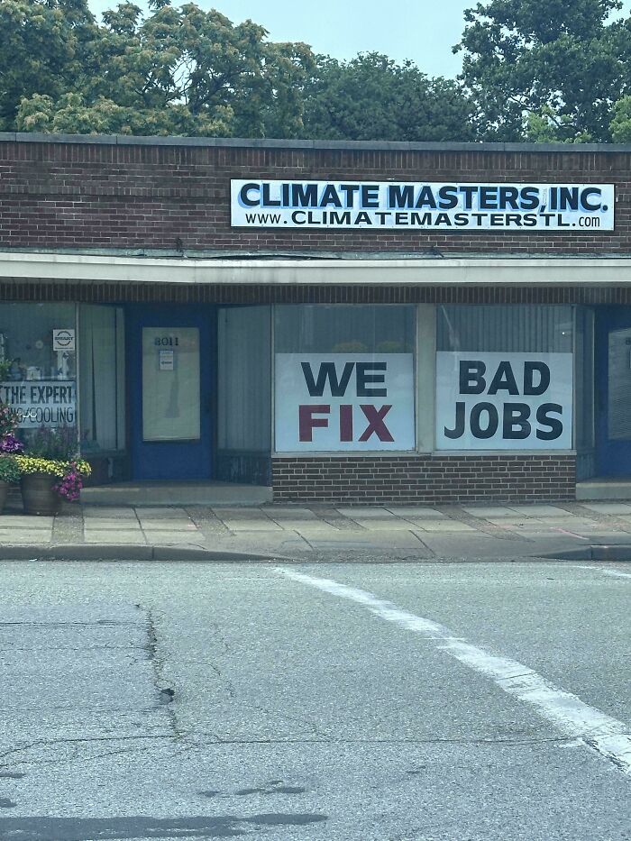 Humorous sign at Climate Masters Inc. storefront with message seeming to offer to fix bad jobs, comedic sign fail.