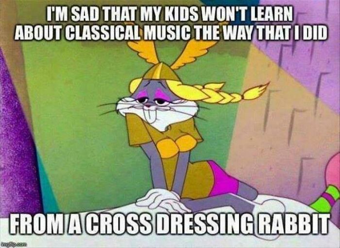 A meme with Bugs Bunny dressed as a Valkyrie, a humorous image that takes you way back.