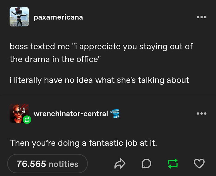 Text meme showing a humorous office drama conversation, relatable meme about work life and staying out of drama.