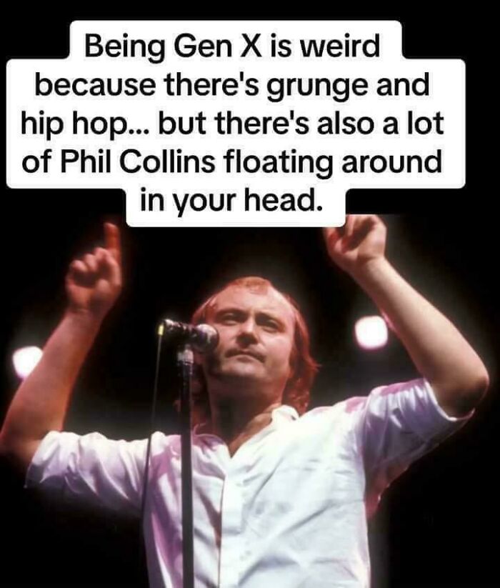 Phil Collins performing on stage with text about Gen X nostalgia, grunge, hip hop, and relatable posts.