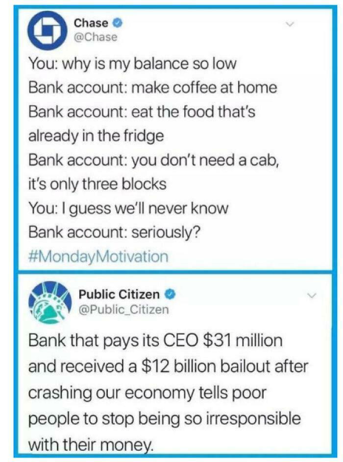 Bank account comebacks about low balance and irony of bank CEO’s $31 million pay after $12 billion bailout.