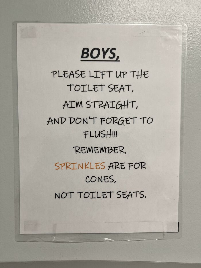 A passive-aggressive note in a men's restroom asking BOYS to lift the toilet seat, aim straight, and flush.