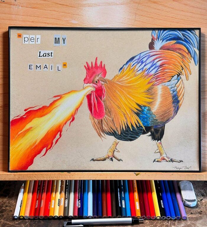 An illustration of a rooster breathing fire, with passive-aggressive notes above it saying per my last email.