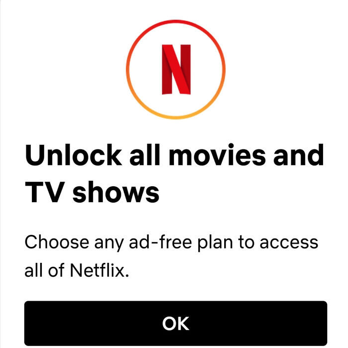 Netflix ad promoting unlocking all movies and TV shows with an ad-free plan, illustrating design that feels genuinely evil.