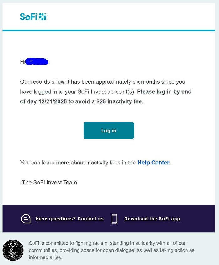 Email warning of $25 inactivity fee for SoFi Invest accounts after six months without login, highlighting deceptive design.