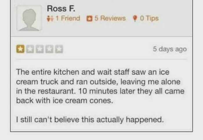 Screenshot of a one-star review from a delusional customer describing staff leaving to get ice cream cones.