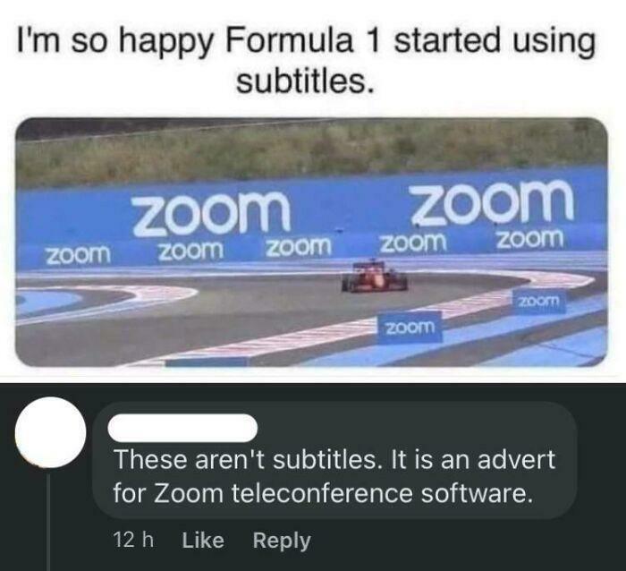 A post joking about Formula 1 subtitles corrected by a comment explaining the Zoom teleconference advertisement.